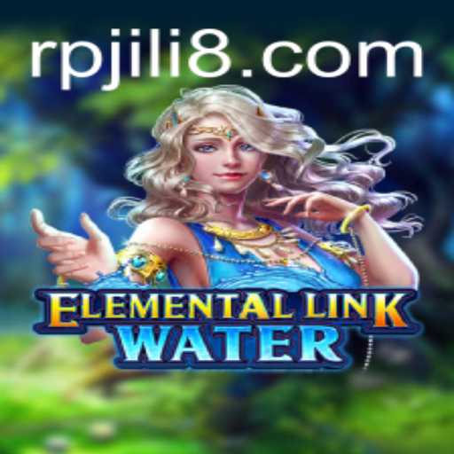 Dive into the World of ElementalLinkWater: Adventure Awaits with RPJILI